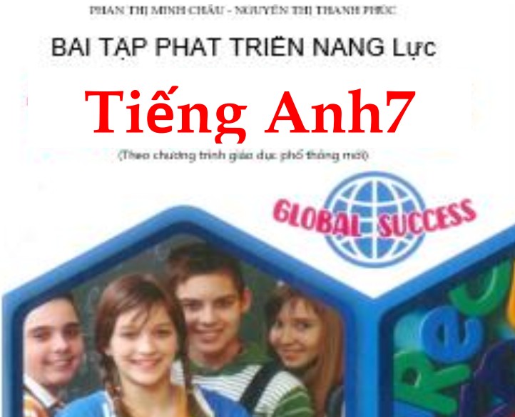 Bài tập phát triển năng lực Tiếng anh 7 - Miễn phí